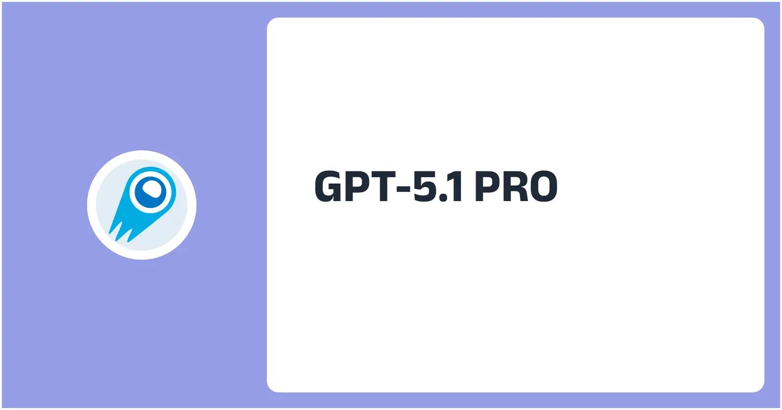 What is GPT-5.1 Pro? A professional explainer and status report